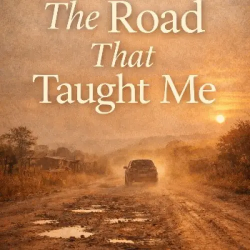 The Road That Taught Me
