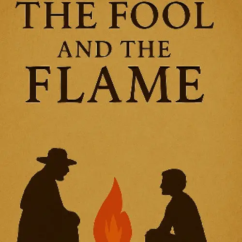 The Fool and the Flame