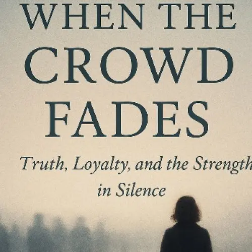 When The Crowd Fades