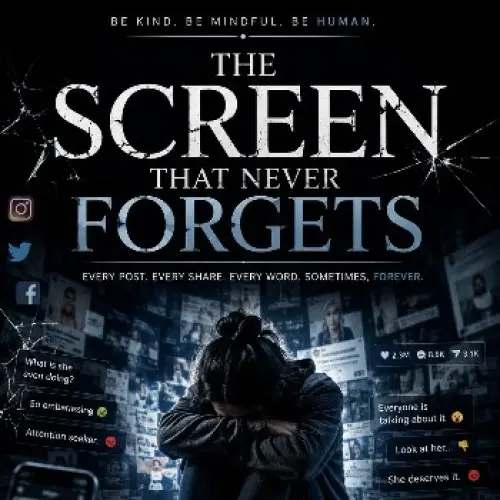 The Screen That Never Forgets
